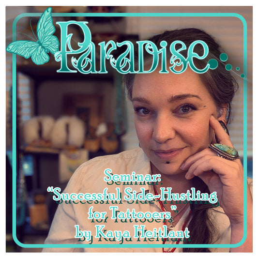 Deposit - Successful side-hustling for tattooers: Using your industry skills to diversify your income by Kaija Heitland ($150 at Door)